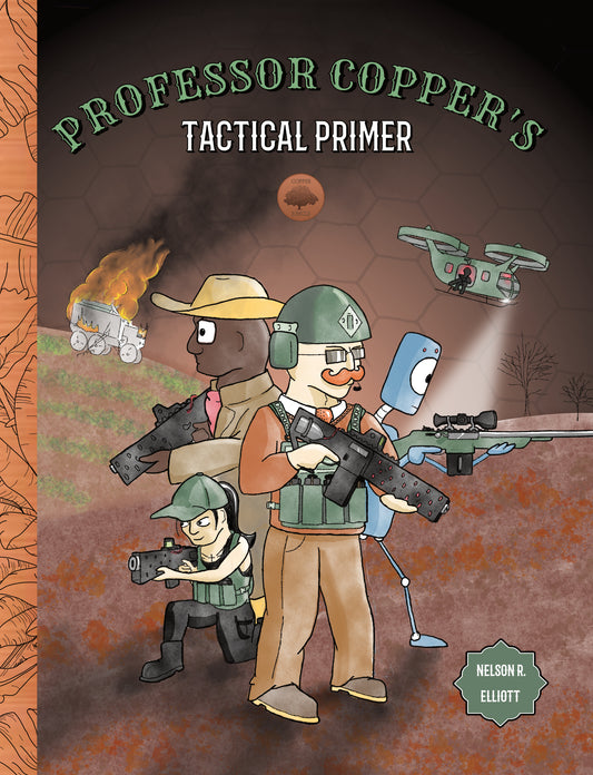 Professor Copper's Tactical Primer