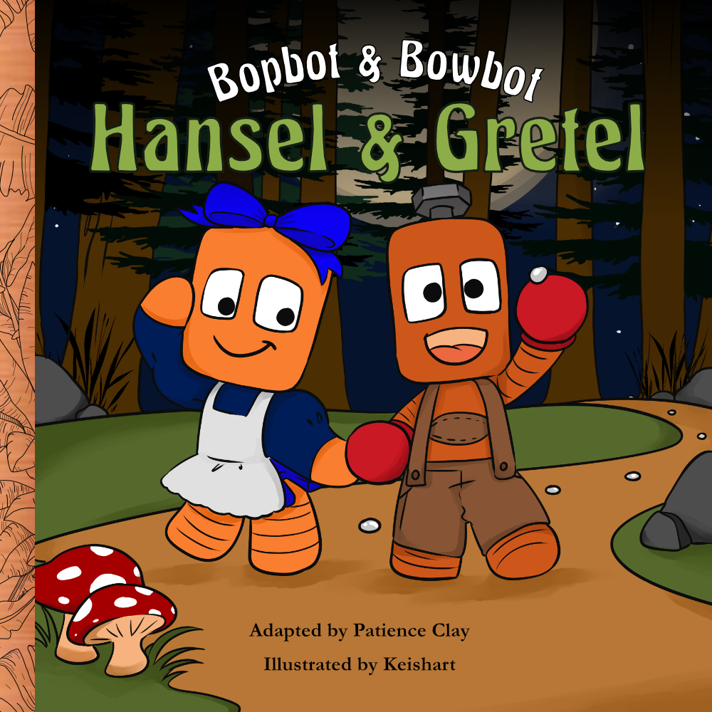 Bopbot & Bowbot - Hansel & Gretel